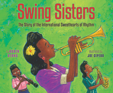 Celebrating Black History? Here are over 30 picture book titles celebrating the accomplishments of African Americans (International Sweethearts of Rhythm).