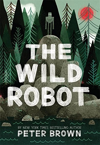 The cover of "The Wild Robot" as a chapter book read aloud for second grade.